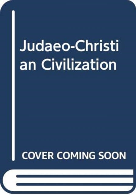 Book cover of: Judaeo-Christian Civilization. By: C. K. Ogden