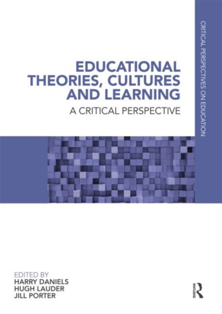 Book cover of: Educational Theories, Cultures and Learning