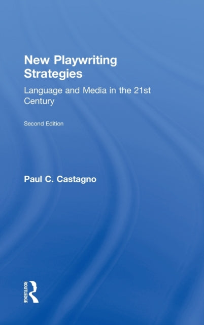 Book cover of: New Playwriting Strategies. By: Paul C. Castagno
