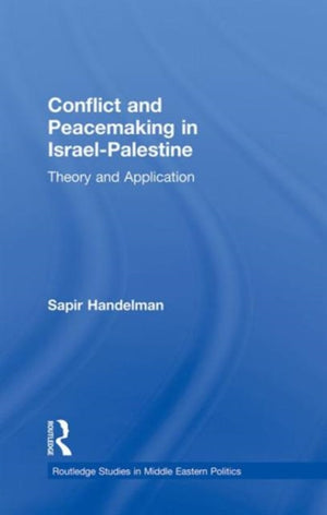 Conflict and Peacemaking in Israel-Palestine