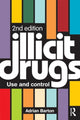 Book cover of: Illicit Drugs. By: Adrian Barton