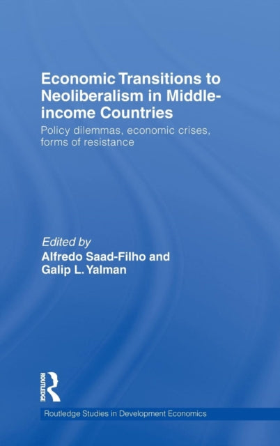Book cover of: Economic Transitions to Neoliberalism in Middle-Income Countries