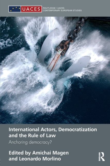 Book cover of: International Actors, Democratization and the Rule of Law