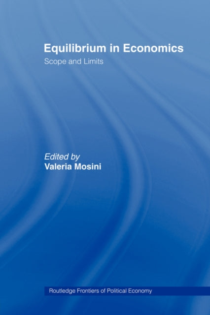 Book cover of: Equilibrium in Economics. By: Valeria Mosini