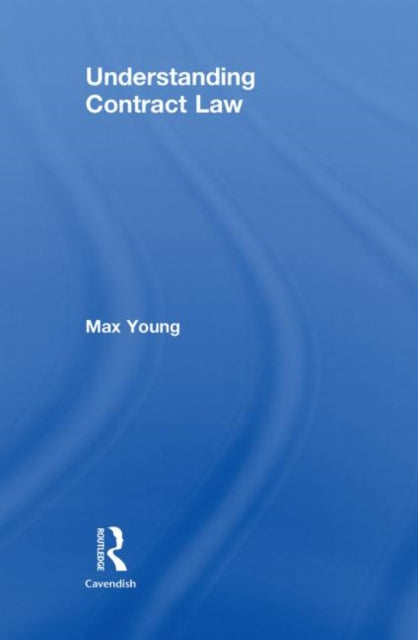 Book cover of: Understanding Contract Law. By: Max Young