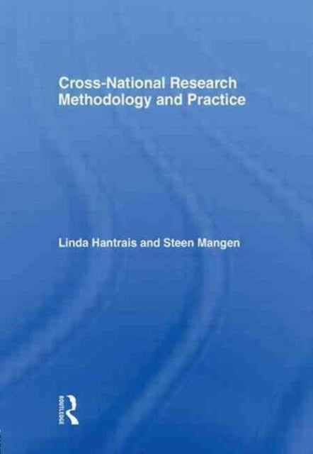 Book cover of: Cross-National Research Methodology and Practice. By: Linda Hantrais