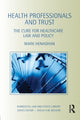 Book cover of: Health Professionals and Trust. By: Mark Henaghan