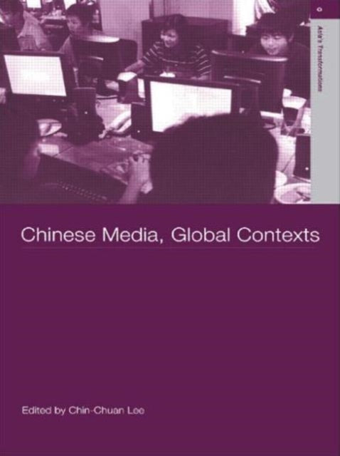 Book cover of: Chinese Media, Global Contexts. By: Lee Chin-Chuan