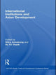 Book cover of: International Institutions and Economic Development in Asia. By: Shiro Armstrong
