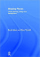 Book cover of: Shaping Places. By: David Adams