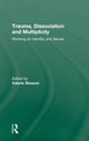 Book cover of: Trauma, Dissociation and Multiplicity. By: Valerie Sinason