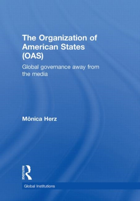 Book cover of: Organization of American States (OAS). By: Monica Herz
