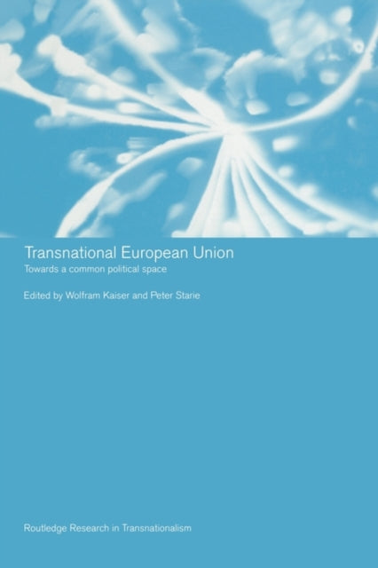 Book cover of: Transnational European Union. By: Wolfram Kaiser