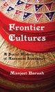 Book cover of: Frontier Cultures. By: Manjeet Baruah