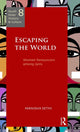 Book cover of: Escaping the World