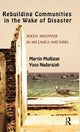 Book cover of: Rebuilding Local Communities in the Wake of Disaster
