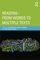 Book cover of: Reading - From Words to Multiple Texts. By: M. Anne Britt