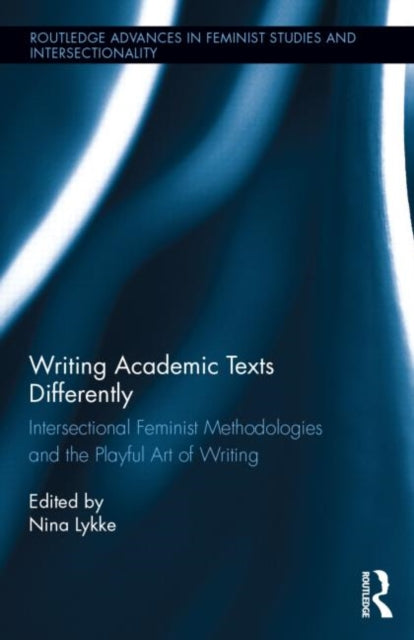 Book cover of: Writing Academic Texts Differently
