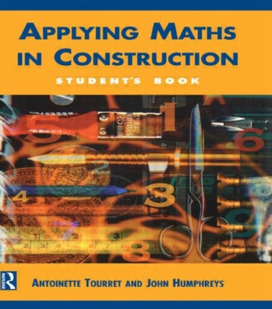 Book cover of: Applying Maths in Construction. By: Antoinette Tourret