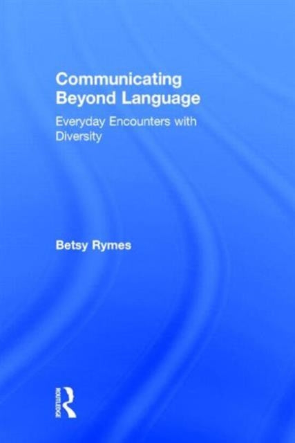 Communicating Beyond Language