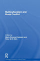 Book cover of: Multiculturalism and Moral Conflict. By: Maria Dimova-Cookson