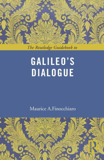 Book cover of: Routledge Guidebook to Galileo's Dialogue