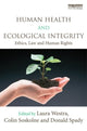 Book cover of: Human Health and Ecological Integrity. By: Laura Westra