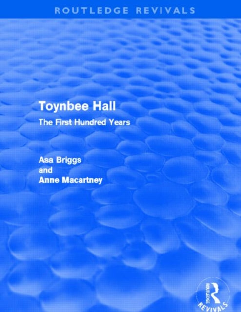 Book cover of: Toynbee Hall (Routledge Revivals). By: Asa Briggs