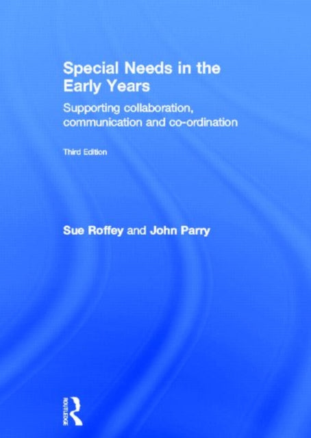 Book cover of: Special Needs in the Early Years. By: Sue Roffey
