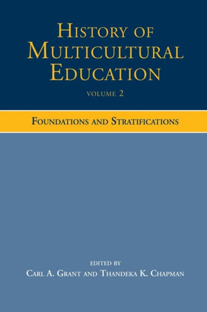 History of Multicultural Education Volume 2