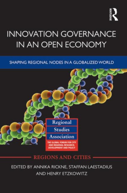 Book cover of: Innovation Governance in an Open Economy. By: Annika Rickne