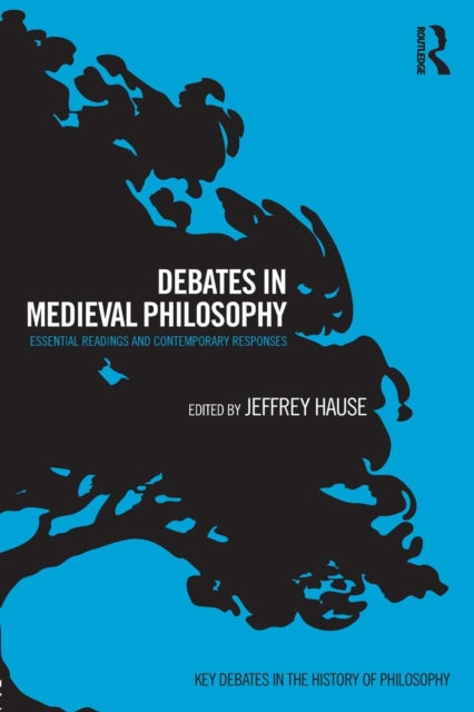 Book cover of: Debates in Medieval Philosophy