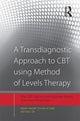 Book cover of: Transdiagnostic Approach to CBT using Method of Levels Therapy. By: Warren Mansell