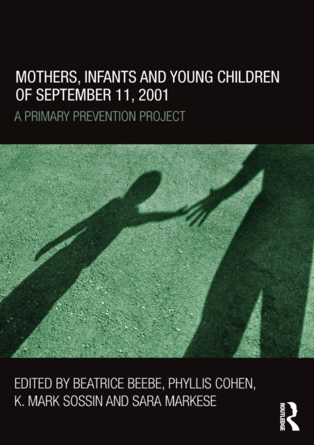 Book cover of: Mothers, Infants and Young Children of September 11, 2001