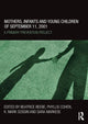 Book cover of: Mothers, Infants and Young Children of September 11, 2001