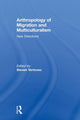 Book cover of: Anthropology of Migration and Multiculturalism