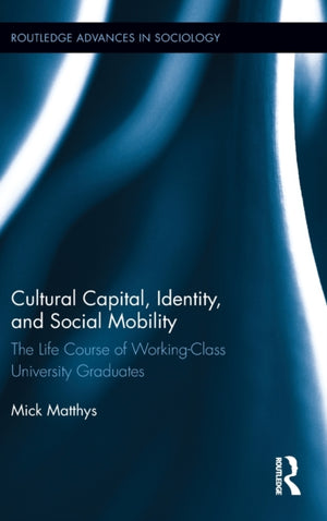 Cultural Capital, Identity, and Social Mobility