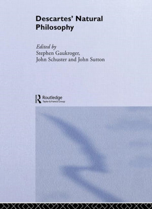 Descartes' Natural Philosophy