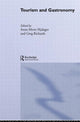 Book cover of: Tourism and Gastronomy. By: Anne-Mette Hjalager
