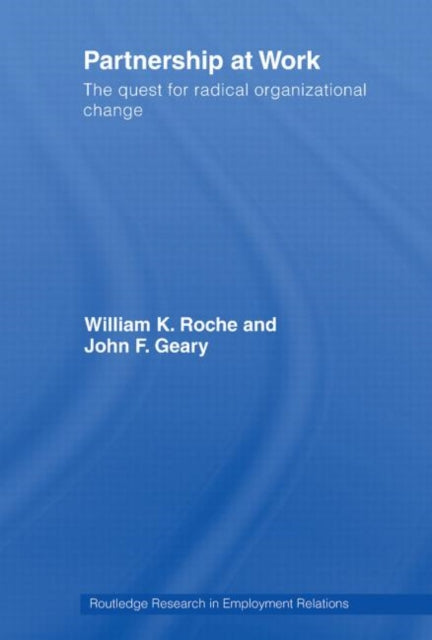 Book cover of: Partnership at Work. By: William K. Roche