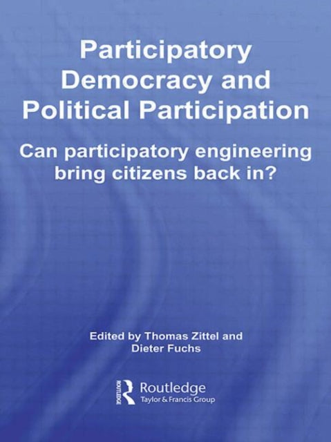 Book cover of: Participatory Democracy and Political Participation. By: Thomas Zittel