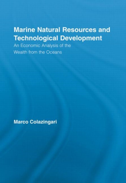 Book cover of: Marine Natural Resources and Technological Development. By: Marco Colazingari