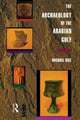 Book cover of: Archaeology of the Arabian Gulf. By: Michael Rice
