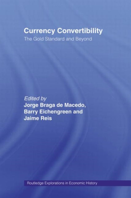 Book cover of: Currency Convertibility. By: Barry Eichengreen