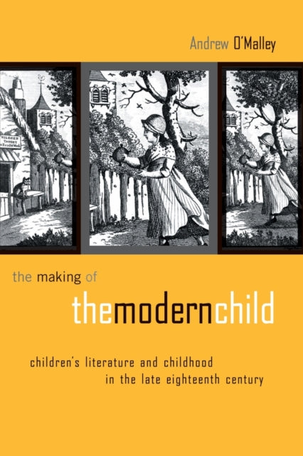 Book cover of: Making of the Modern Child. By: Andrew O'Malley