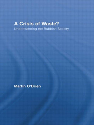 A Crisis of Waste?