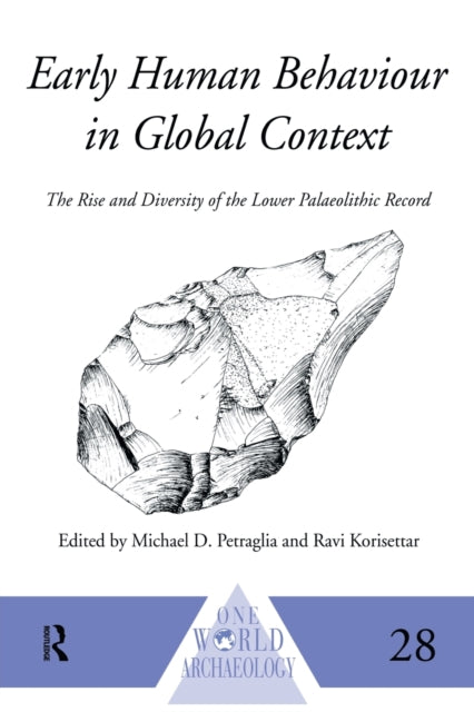 Book cover of: Early Human Behaviour in Global Context. By: Ravi Korisettar