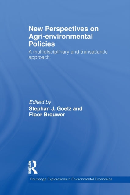 Book cover of: New Perspectives on Agri-environmental Policies. By: Stephan J. Goetz