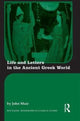 Book cover of: Life and Letters in the Ancient Greek World. By: John Muir