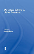 Workplace Bullying in Higher Education